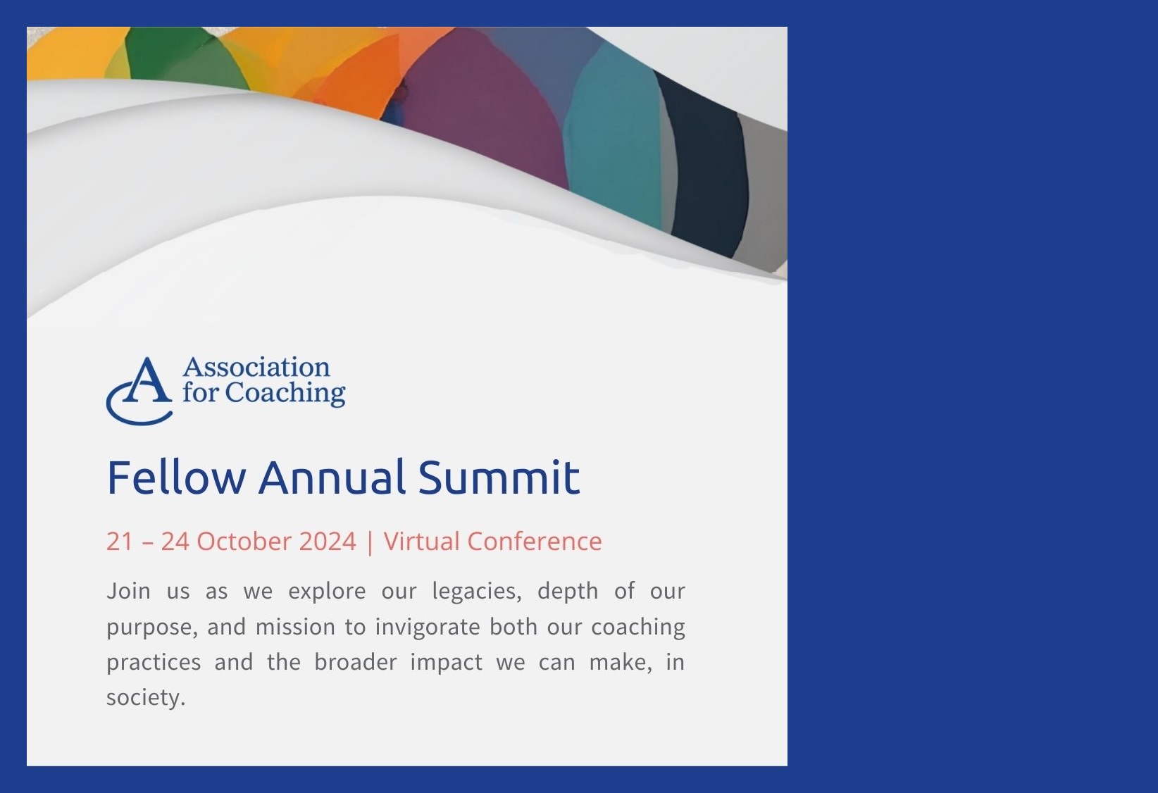 Association for Coaching (AC) Fellow Virtual Summit 21 – 24 Oct. 2024
